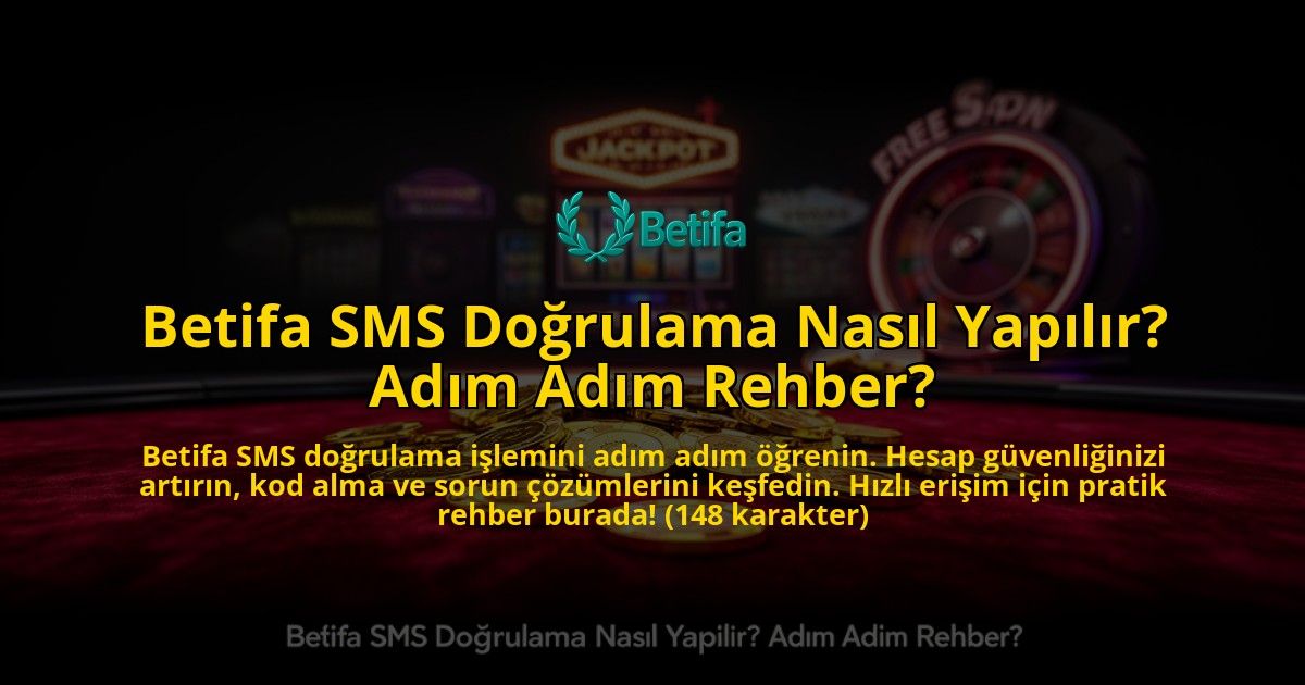 Betifa-SMS-Dogrulama-Nasil-Yapilir-Adim-Adim-Rehber-overlay-1769540229.jpg