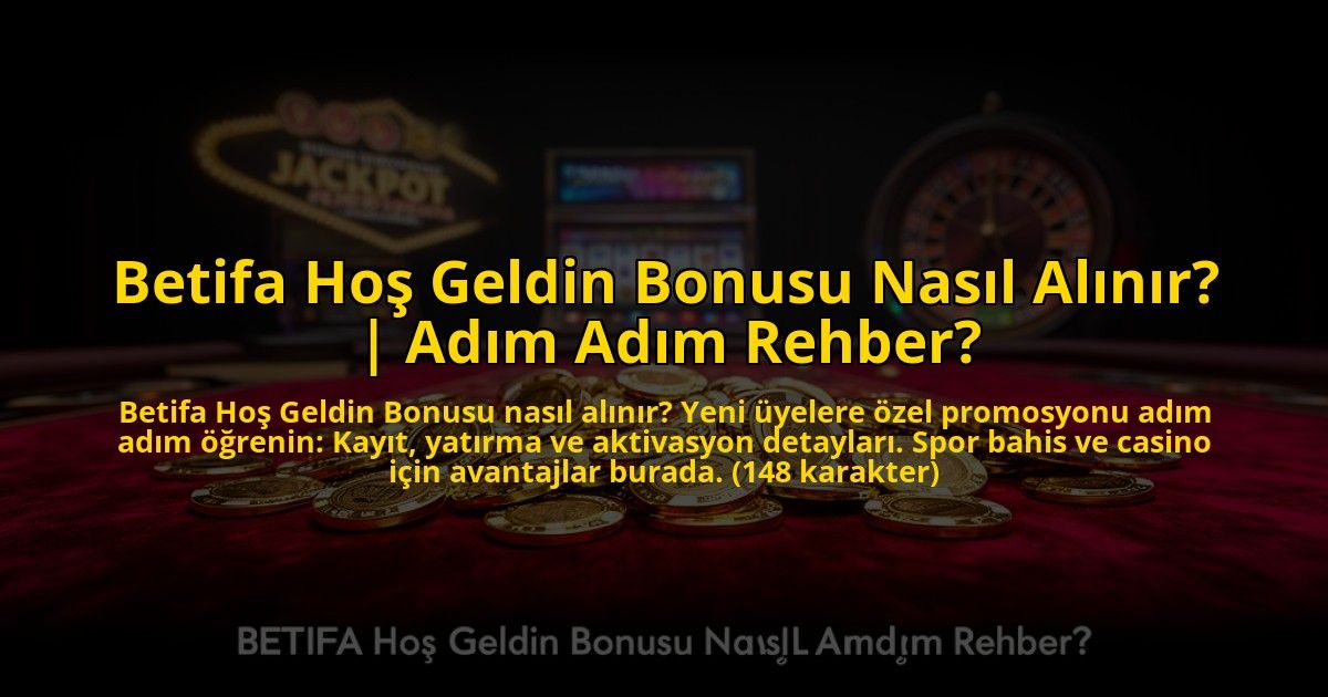 Betifa-Hos-Geldin-Bonusu-Nasil-Alinir-Adim-Adim-Rehber-overlay-1772821106.jpg
