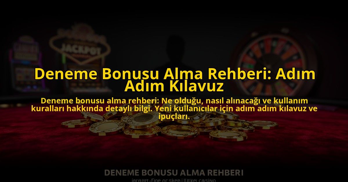 Deneme-Bonusu-Alma-Rehberi-Adim-Adim-Kilavuz-overlay-1776042183.jpg